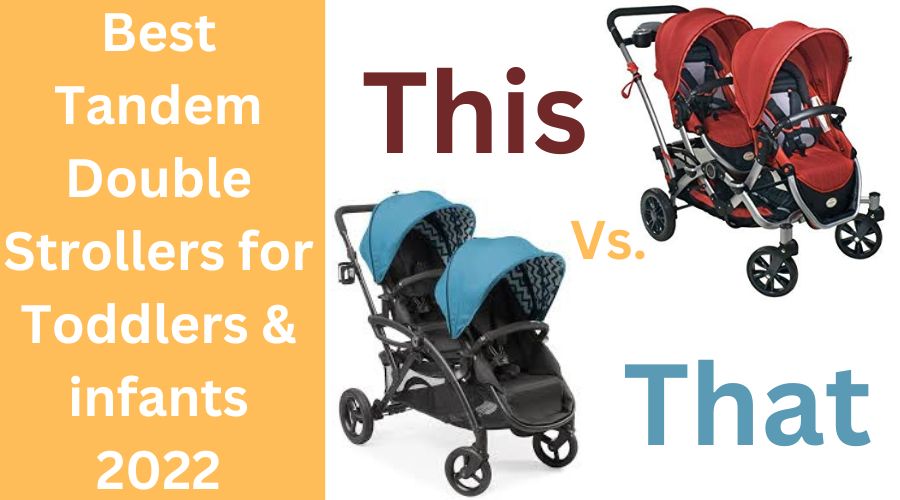 Best Tandem Double Strollers for Toddlers and infants 2022